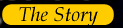 The Story